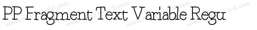 PP Fragment Text Variable Regular字体转换